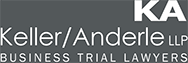 Keller/Anderle LLP - Business Trial Lawyers